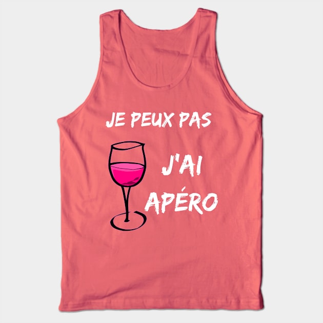 Je peux pas, j'ai apéro design Tank Top by karma-stuff